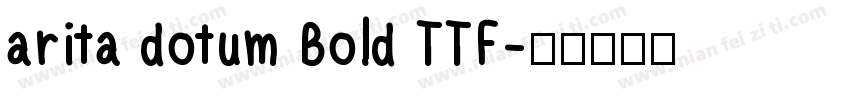 arita dotum Bold TTF字体转换